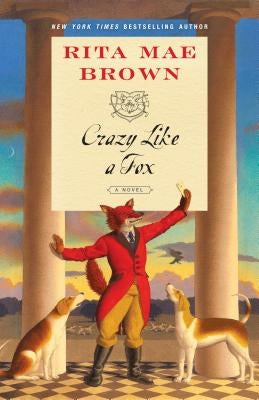 Crazy Like a Fox by Brown, Rita Mae