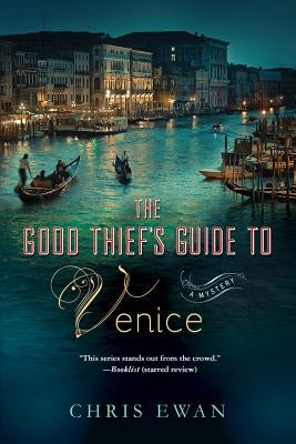 Good Thief's Guide to Venice by Ewan, Chris