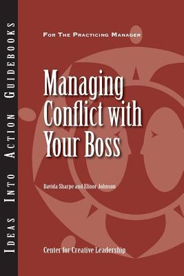 Managing Conflict with Your Boss by Sharpe, Davida