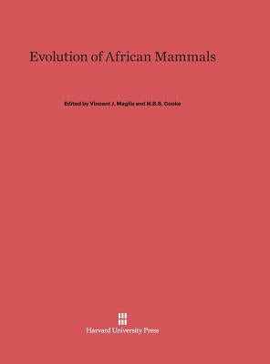 Evolution of African Mammals by Maglio, Vincent J.