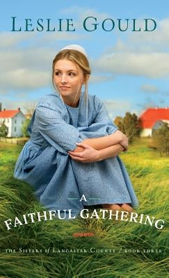 Faithful Gathering by Gould, Leslie