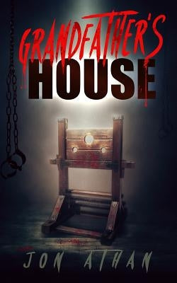 Grandfather's House by Athan, Jon