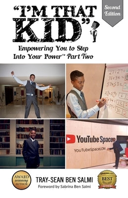 I'm That KID: Empowering You To Step Into Your Power Part Two by Ben Salmi, Sabrina