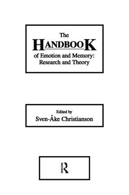 The Handbook of Emotion and Memory: Research and Theory by Christianson, Sven-Ake