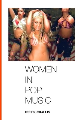 Women in Pop Music by Challis, Hellen