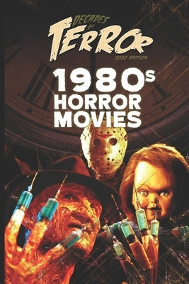Decades of Terror 2020: 1980s Horror Movies by Hutchison, Steve