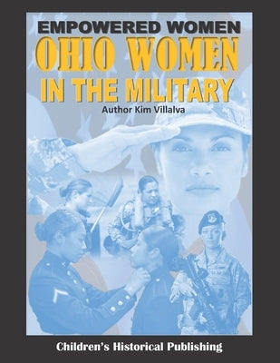 Empowered Women: Ohio Women in the Military by Reid, Brian
