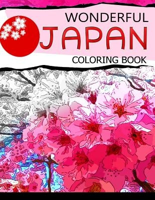Wonderful Japan Coloring Book: A cities coloring book for adults by Geo Publisher
