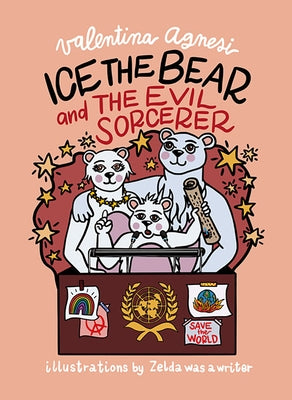 Ice the Bear and the Evil Sorcerer by Agnesi, Valentina