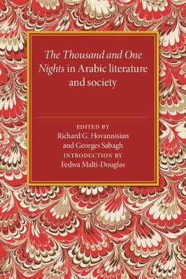 The Thousand and One Nights in Arabic Literature and Society by Hovannisian, Richard