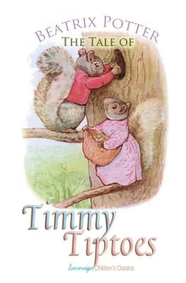 The Tale of Timmy Tiptoes by Potter, Beatrix