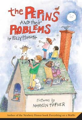 The Pepins and Their Problems by Horvath, Polly