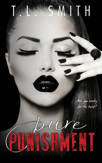 Pure Punishment by Smith, T. L.