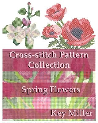 Cross-Stitch Pattern Collection: Spring Flowers by Miller, Key