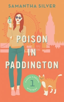Poison in Paddington by Silver, Samantha