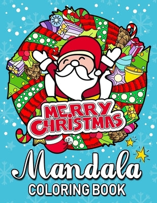 Merry Christmas Mandala Coloring Books: An Adults Coloring Pages Easy and Relaxing Design High Quality by Rocket Publishing