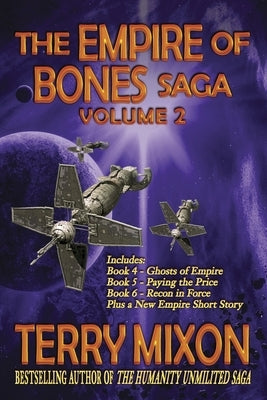 The Empire of Bones Saga Volume 2: Books 4-6 of the Empire of Bones Saga by Mixon, Terry