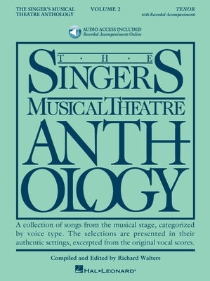 Singer's Musical Theatre Anthology - Volume 2: Tenor Book with Online Audio [With 2 CDs] by Walters, Richard