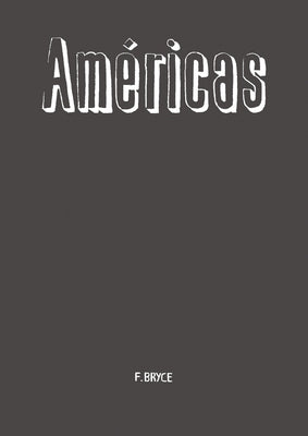 Fernando Bryce: Américas by Bryce, Fernando