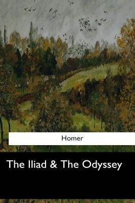 The Iliad & The Odyssey by Butler, Samuel