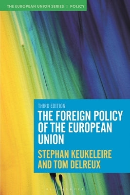 The Foreign Policy of the European Union by Keukeleire, Stephan
