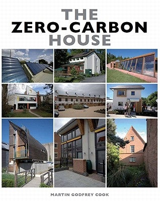 The Zero-Carbon House by Cook, Martin Godfrey
