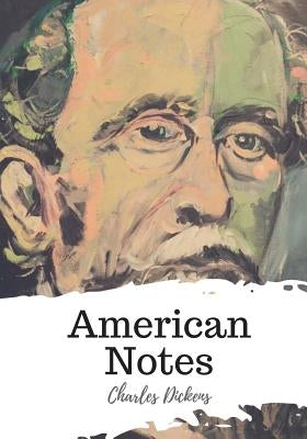 American Notes by Dickens, Charles