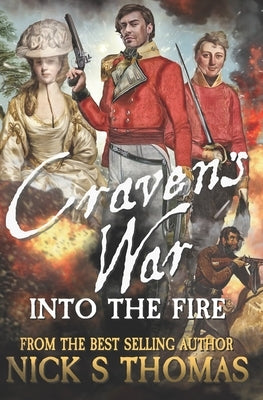 Craven's War: Into the Fire by Thomas, Nick S.