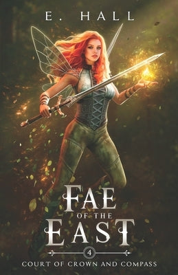 Fae of the East by Hall, E.