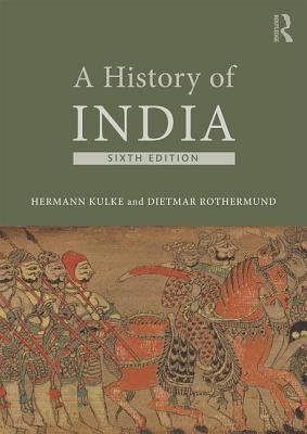 A History of India by Kulke, Hermann