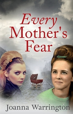 Every Mother's Fear by Warrington, Joanna