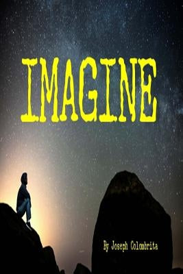 Imagine by Colombrita, Joseph