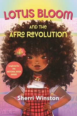 Lotus Bloom and the Afro Revolution by Winston, Sherri