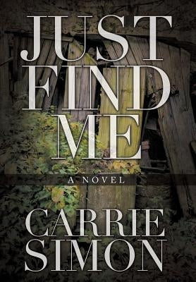 Just Find Me by Simon, Carrie