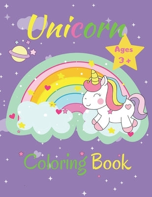 Unicorn Coloring Book Ages 3+: Cute Unicorn Coloring Book For Kids & Girls Ages 3 - 6 by Publishing, Unicorn Art
