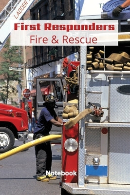 First Responder Fire And Rescue: Proud To Serve by Purtill, Sharon
