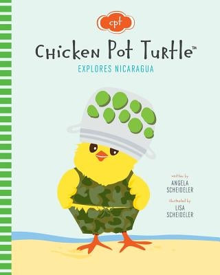 Chicken Pot Turtle Explores Nicaragua by Scheideler, Lisa M.