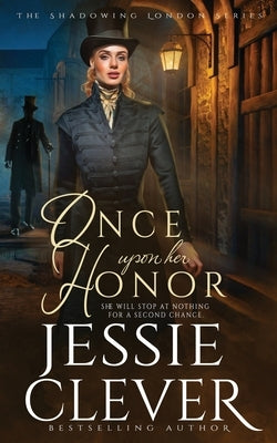 Once Upon Her Honor by Clever, Jessie