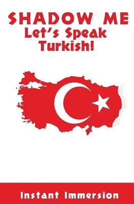 Shadow Me: Let's Speak Turkish! by Toprak, Erman