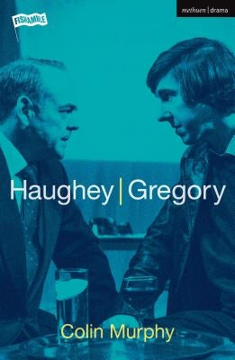 Haughey/Gregory by Murphy, Colin
