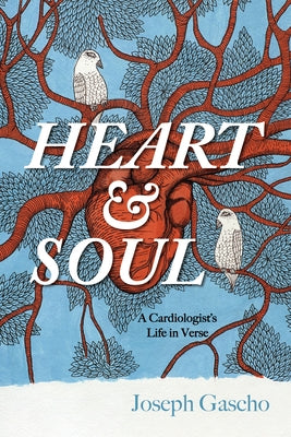 Heart and Soul by Gascho, Joseph