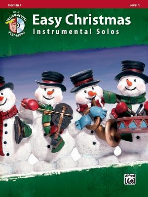 Easy Christmas Instrumental Solos, Horn in F, Level 1 [With CD (Audio)] by Galliford, Bill