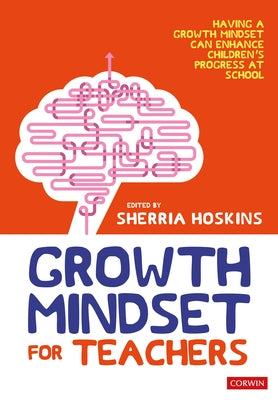 Growth Mindset for Teachers by Hoskins, Sherria