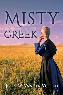 Misty Creek by Vander Velden, John W.
