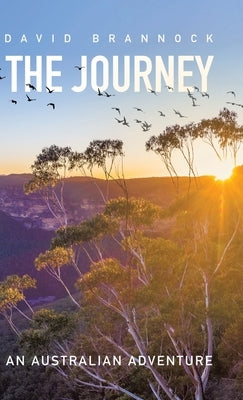 The Journey: An Australian Adventure by Brannock, David