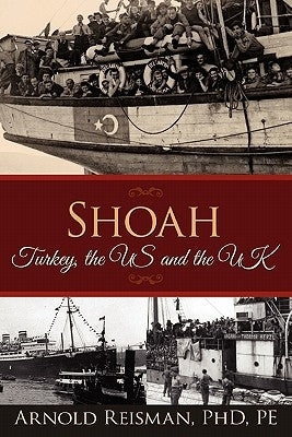 Shoah: Turkey, the US and the UK by Reisman, Arnold