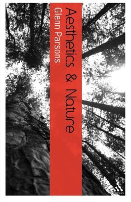 Aesthetics and Nature by Parsons, Glenn