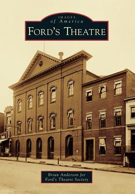 Ford's Theatre by Anderson, Brian