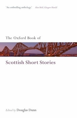 The Oxford Book of Scottish Short Stories by Dunn, Douglas