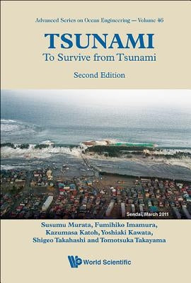 Tsunami: To Survive from Tsunami (Second Edition) by Murata, Susumu